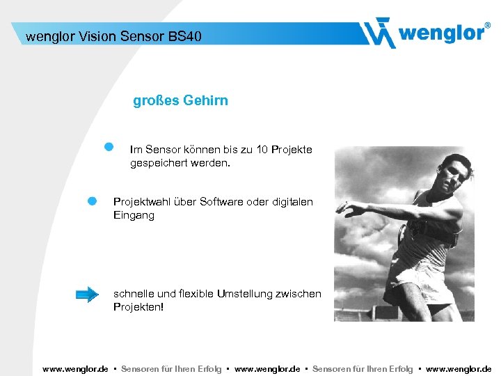 wenglor Vision Sensor BS 40 großes Gehirn Im Sensor können bis zu 10 Projekte
