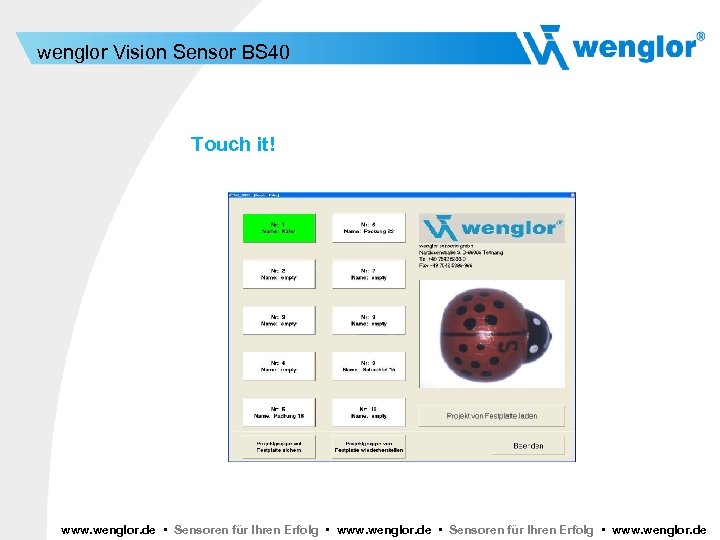 wenglor Vision Sensor BS 40 Touch it! www. wenglor. de • Sensoren für Ihren
