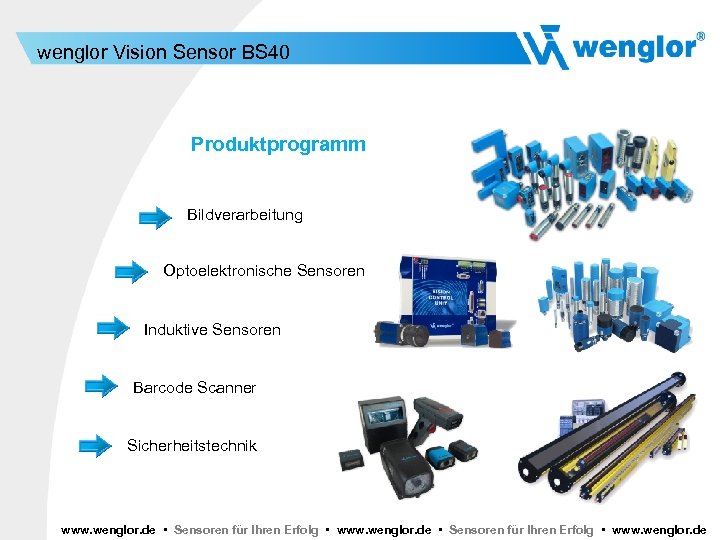 wenglor Vision Sensor BS 40 Produktprogramm Bildverarbeitung Optoelektronische Sensoren Induktive Sensoren Barcode Scanner Sicherheitstechnik