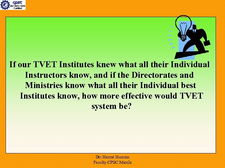 If our TVET Institutes knew what all their Individual Instructors know, and if the
