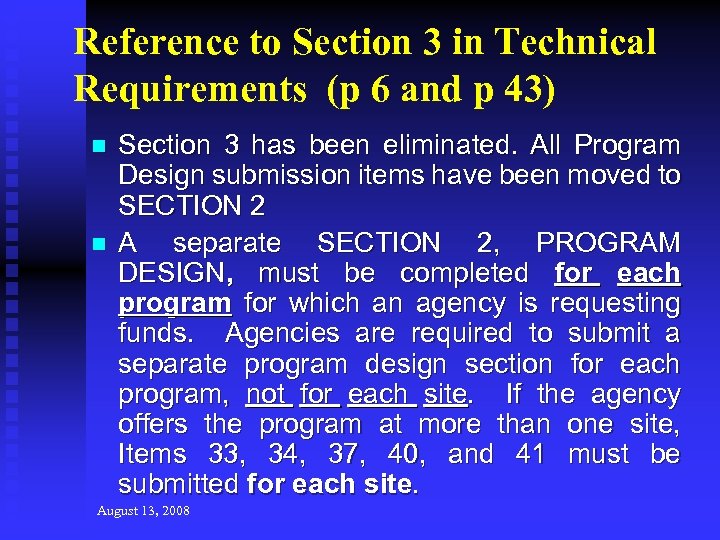 Reference to Section 3 in Technical Requirements (p 6 and p 43) n n