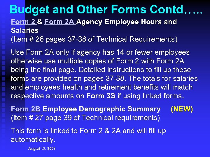 Budget and Other Forms Contd…. . Form 2 & Form 2 A Agency Employee