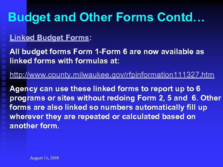 Budget and Other Forms Contd… Linked Budget Forms: All budget forms Form 1 -Form