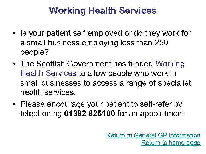 Working Health Services • Is your patient self employed or do they work for