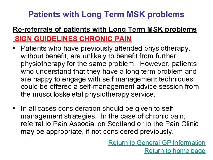 Patients with Long Term MSK problems Re-referrals of patients with Long Term MSK problems