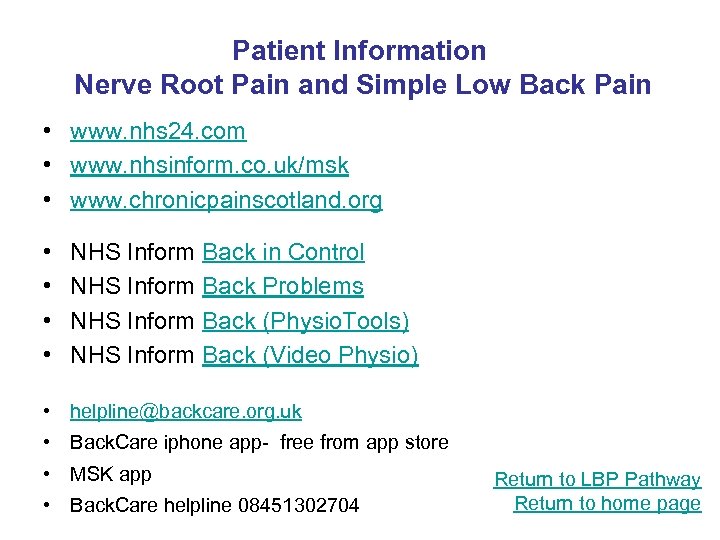 Patient Information Nerve Root Pain and Simple Low Back Pain • www. nhs 24.