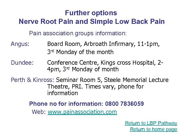 Further options Nerve Root Pain and Simple Low Back Pain association groups information: Angus: