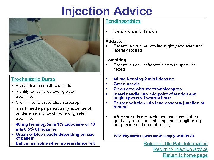 Injection Advice Tendinopathies • Identify origin of tendon Adductor • Patient lies supine with