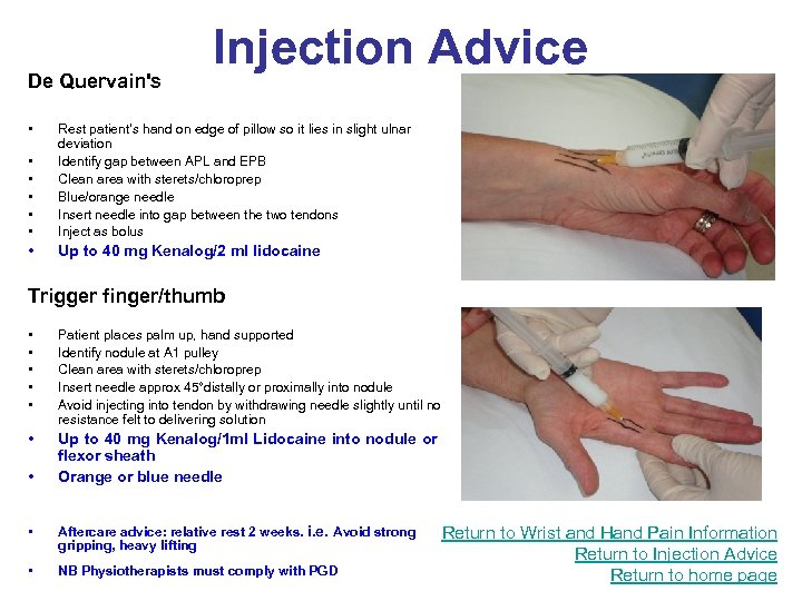 De Quervain's • Injection Advice • • • Rest patient’s hand on edge of