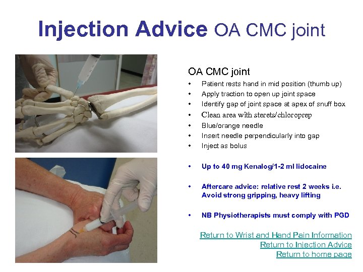 Injection Advice OA CMC joint • • • Patient rests hand in mid position