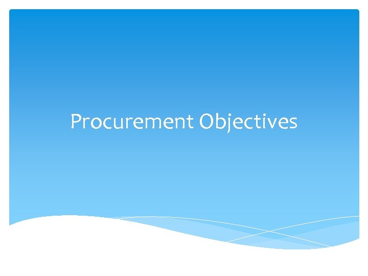 Procurement Objectives 