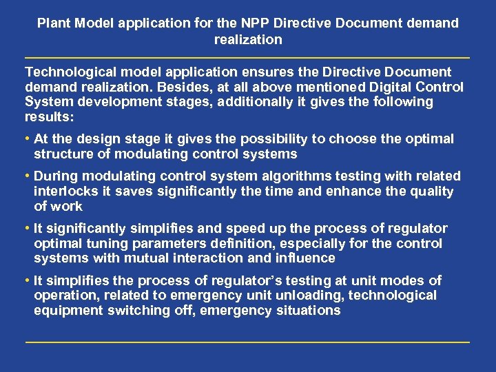 Plant Model application for the NPP Directive Document demand realization Technological model application ensures