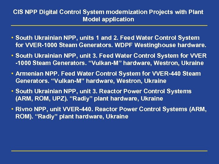 CIS NPP Digital Control System modernization Projects with Plant Model application • South Ukrainian