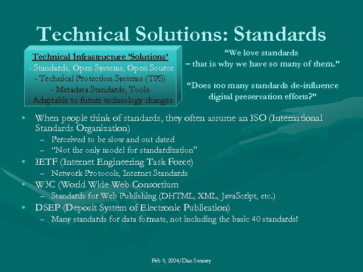 Technical Solutions: Standards Technical Infrastructure ‘Solutions’ - Standards, Open Systems, Open Source - Technical
