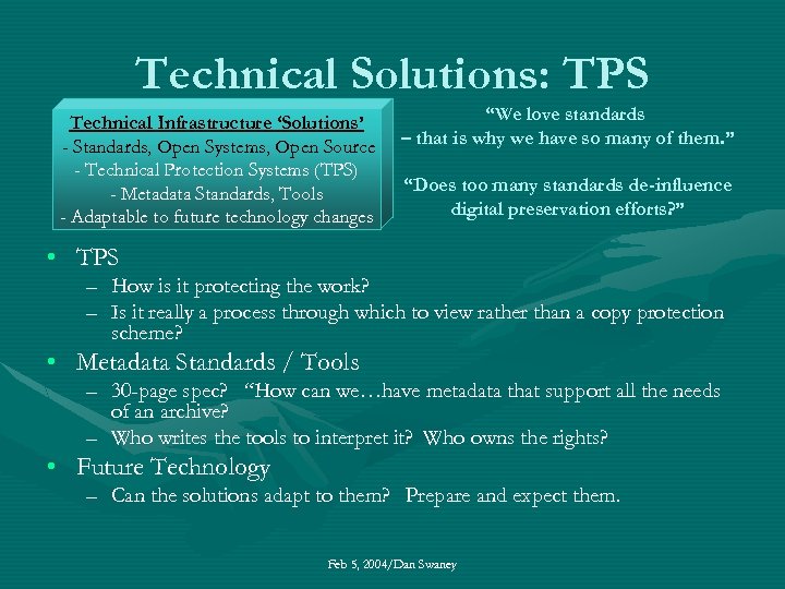 Technical Solutions: TPS Technical Infrastructure ‘Solutions’ - Standards, Open Systems, Open Source - Technical