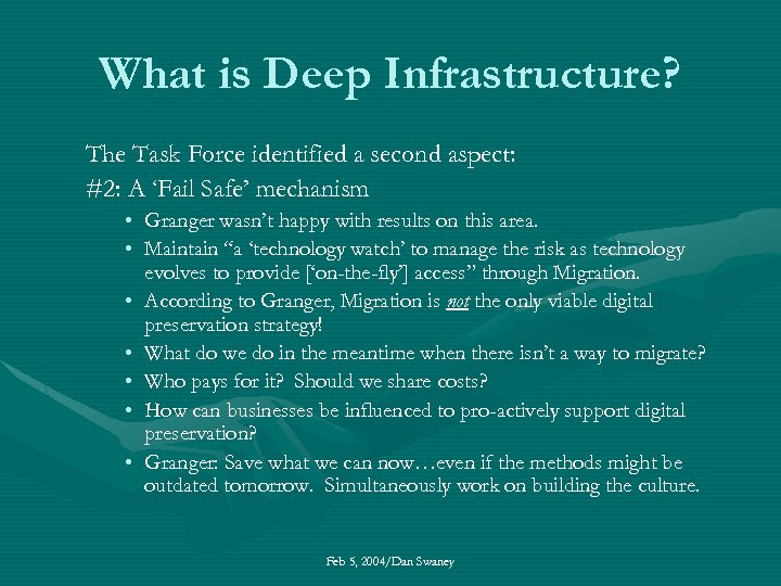 What is Deep Infrastructure? The Task Force identified a second aspect: #2: A ‘Fail