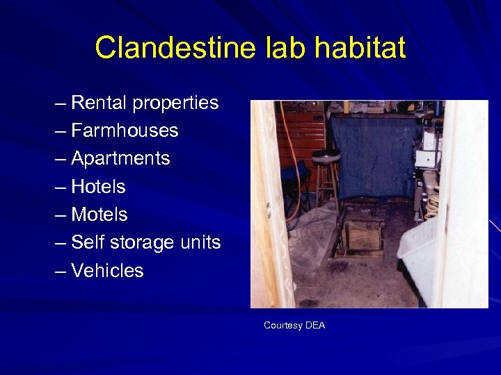 Clandestine lab habitat – Rental properties – Farmhouses – Apartments – Hotels – Motels