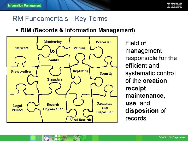 RM Fundamentals—Key Terms • RIM (Records & Information Management) Monitoring Software & Processes Training