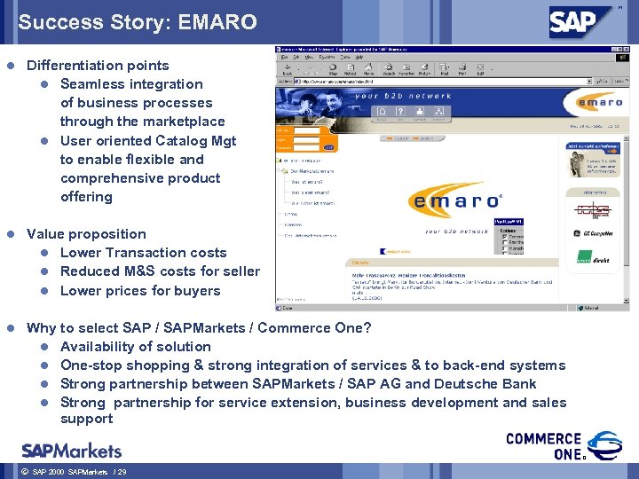 Success Story: EMARO l Differentiation points l Seamless integration of business processes through the