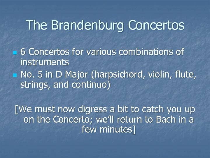 The Brandenburg Concertos n n 6 Concertos for various combinations of instruments No. 5