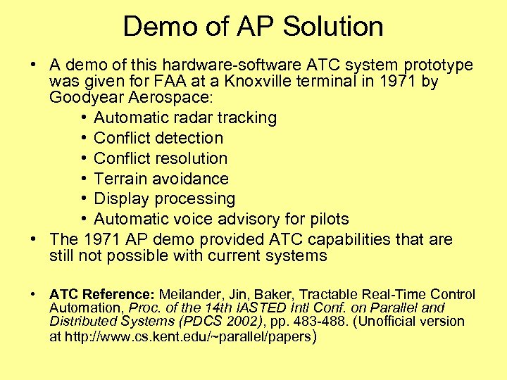 Demo of AP Solution • A demo of this hardware-software ATC system prototype was