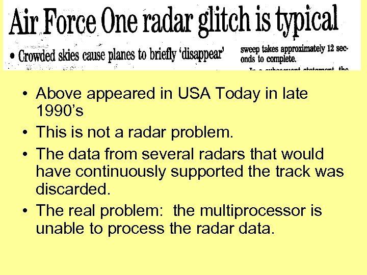  • Above appeared in USA Today in late 1990’s • This is not