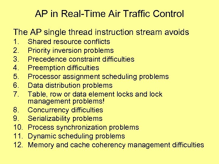 AP in Real-Time Air Traffic Control The AP single thread instruction stream avoids 1.