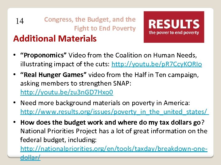 14 Congress, the Budget, and the Fight to End Poverty Additional Materials • “Proponomics”