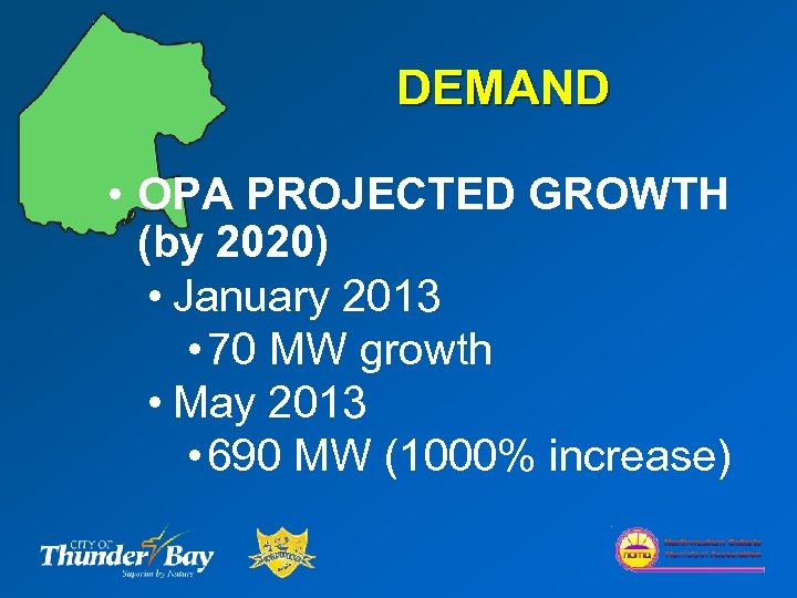 DEMAND • OPA PROJECTED GROWTH (by 2020) • January 2013 • 70 MW growth