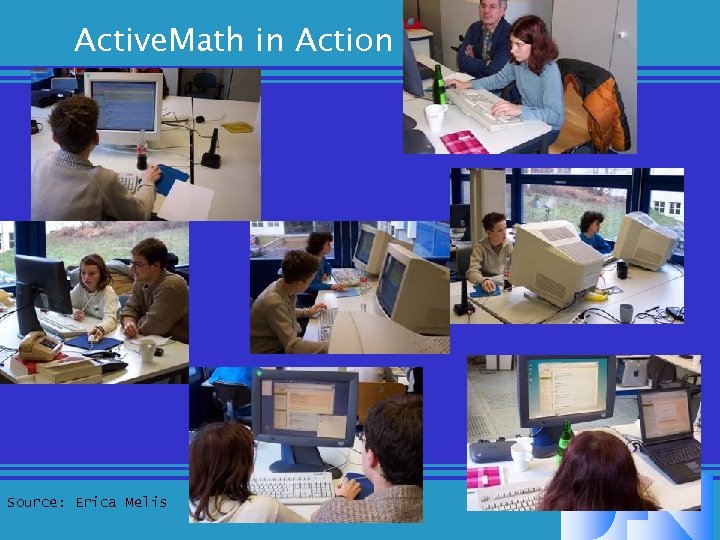 Active. Math in Action Source: Erica Melis 