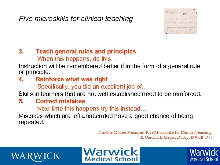 Five microskills for clinical teaching 3. Teach general rules and principles – When this
