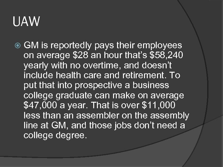 UAW GM is reportedly pays their employees on average $28 an hour that’s $58,