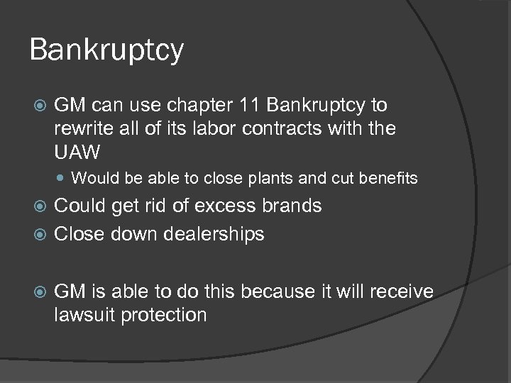 Bankruptcy GM can use chapter 11 Bankruptcy to rewrite all of its labor contracts