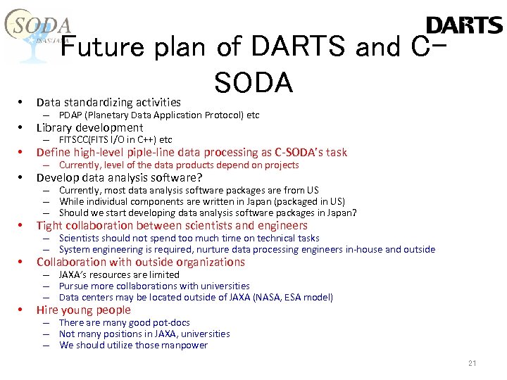  • Future plan of DARTS and CSODA Data standardizing activities • Library development