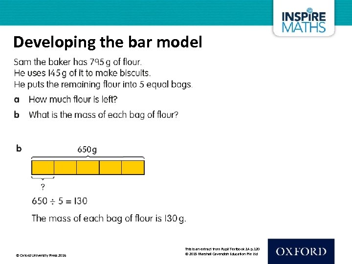 Developing the bar model © Oxford University Press 2016 This is an extract from