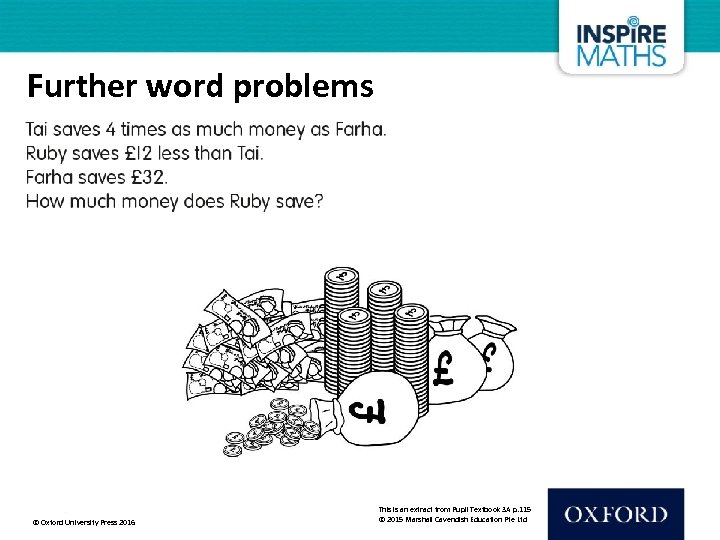 Further word problems © Oxford University Press 2016 This is an extract from Pupil