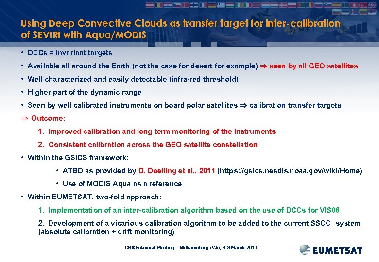 Using Deep Convective Clouds as transfer target for inter-calibration of SEVIRI with Aqua/MODIS •