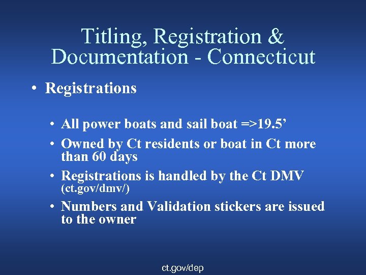 Titling, Registration & Documentation - Connecticut • Registrations • All power boats and sail