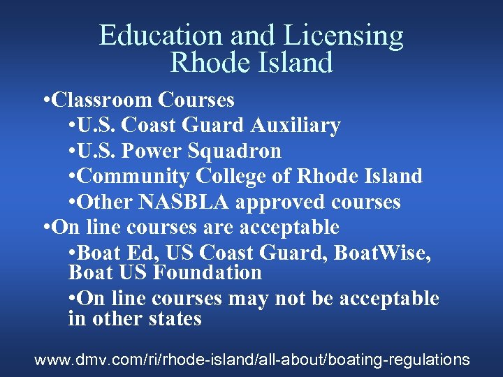 Education and Licensing Rhode Island • Classroom Courses • U. S. Coast Guard Auxiliary