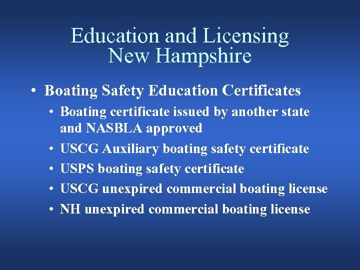 Education and Licensing New Hampshire • Boating Safety Education Certificates • Boating certificate issued