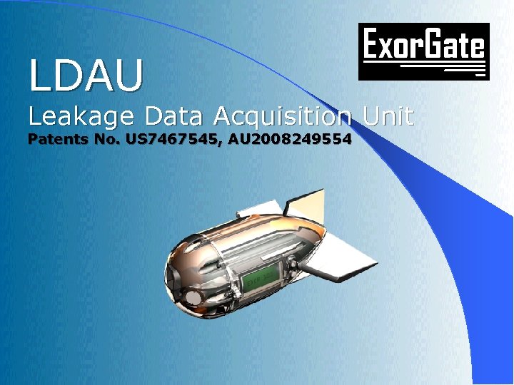 LDAU Leakage Data Acquisition Unit Patents No. US 7467545, AU 2008249554 