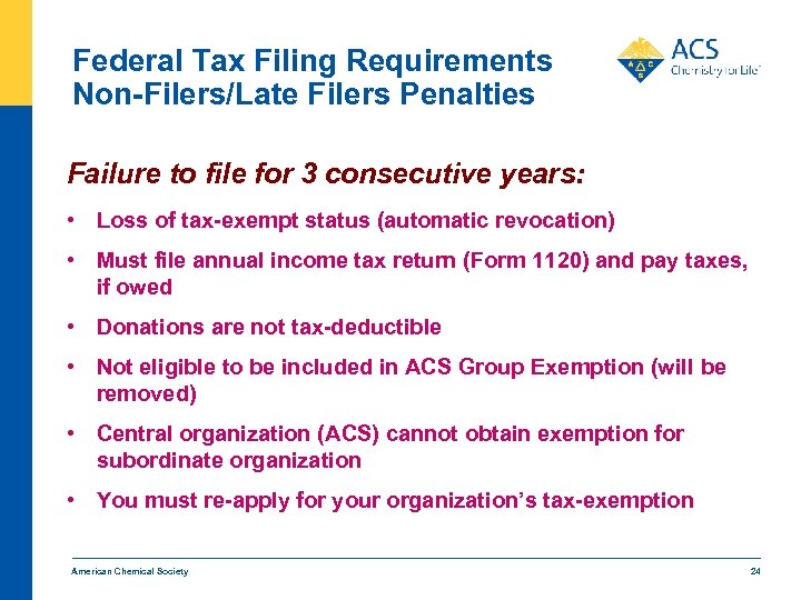 Federal Tax Filing Requirements Non-Filers/Late Filers Penalties Failure to file for 3 consecutive years: