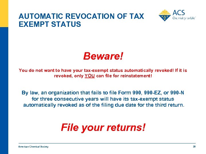 AUTOMATIC REVOCATION OF TAX EXEMPT STATUS Beware! You do not want to have your