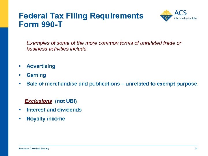 Federal Tax Filing Requirements Form 990 -T Examples of some of the more common