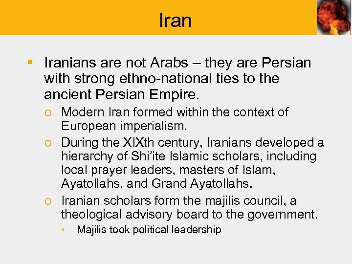 Iran § Iranians are not Arabs – they are Persian with strong ethno-national ties