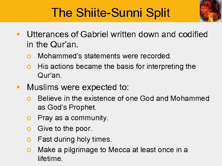 The Shiite-Sunni Split § Utterances of Gabriel written down and codified in the Qur’an.