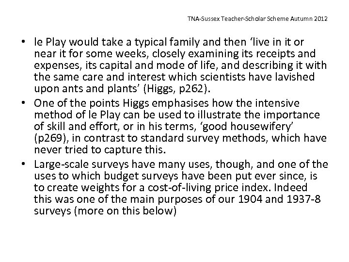 TNA-Sussex Teacher-Scholar Scheme Autumn 2012 • le Play would take a typical family and