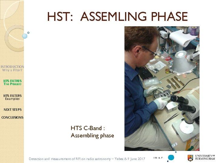 HST: ASSEMLING PHASE INTRODUCTION Why a Filter? HTS FILTRES The Process HTS FILTERS Examples