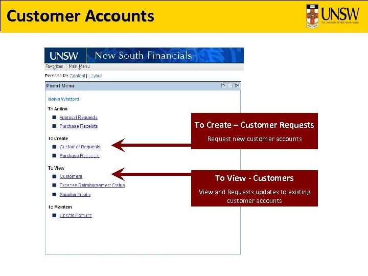 Customer Accounts To Create – Customer Requests Request new customer accounts To View -