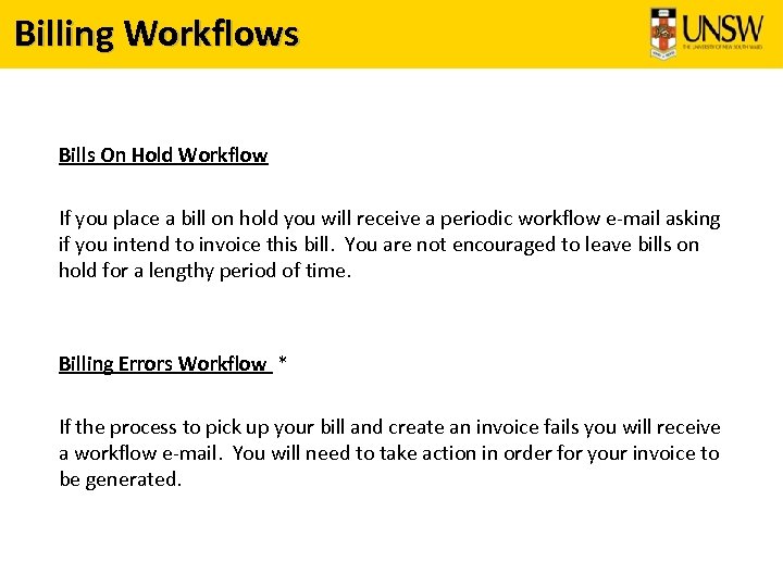 Billing Workflows Bills On Hold Workflow If you place a bill on hold you